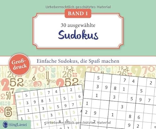 Einfache Sudoku für Senioren, die Spaß machen. Rätsel-Spaß, Beschäftigung und Gedächtnistraining für Senioren. Auch mit Demenz. Großdruck von SingLiesel