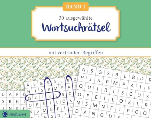 Wortsuchrätsel für Senioren mit vertrauten Begriffen. Rätselspaß, Beschäftigung und Gedächtnistraining für Senioren. Auch mit Demenz. Großdruck: ... Wortsuchrätsel, Sudoku, u.v.m.) von SingLiesel