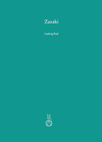 Zazaki: Grammatik und Versuch einer Dialektologie (Beiträge zur Iranistik) von Reichert, L