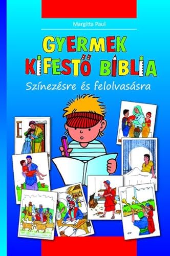 Kinder-Mal-Bibel (Ungarisch): Zum Ausmalen und Vorlesen
