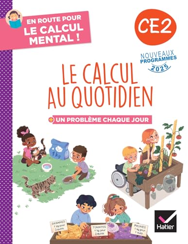 En route pour le calcul mental ! Le calcul au quotidien CE2 - Ed. 2025 - Cahier élève: Un problème chaque jour von HATIER