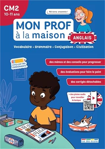 Mon prof à la maison - Anglais CM2: Vocabulaire - Grammaire - Conjugaison - Civilisation Mon prof à la maison - Anglais CM2: Vocabulaire - Grammaire - Conjugaison - Civilisation von RUE DES ECOLES