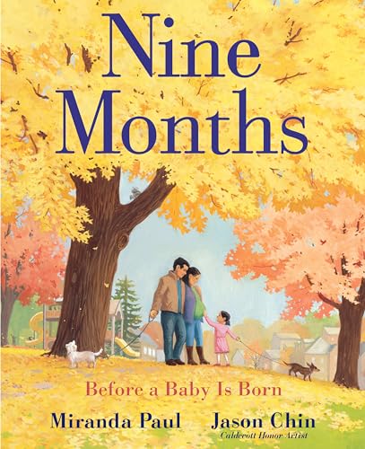 Nine Months: Before a Baby Is Born