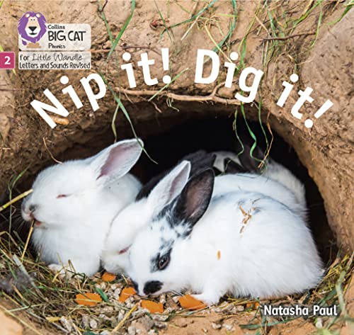 Nip it! Dig it!: Phase 2 Set 3 (Big Cat Phonics for Little Wandle Letters and Sounds Revised) von Collins