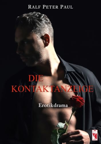 Die Kontaktanzeige: Erotikdrama (Frieling - Erotik)