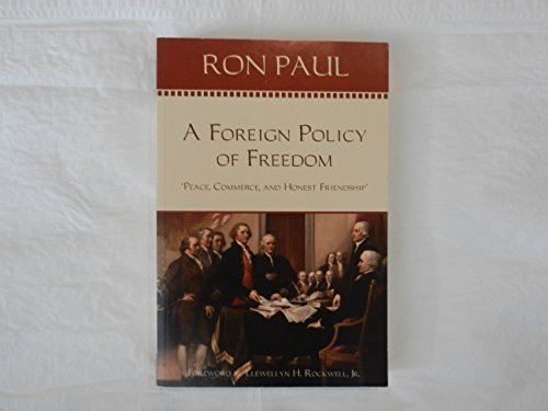 A Foreign Policy of Freedom: Peace, Commerce, and Honest Friendship