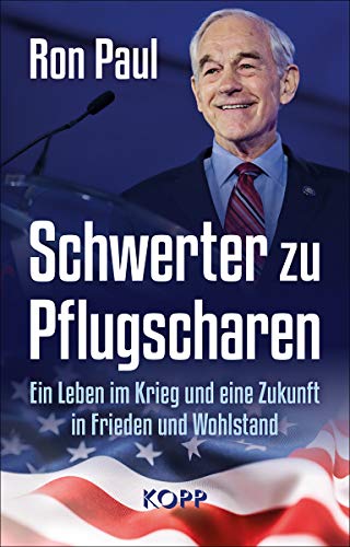 Schwerter zu Pflugscharen: Ein Leben im Krieg und eine Zukunft in Frieden und Wohlstand
