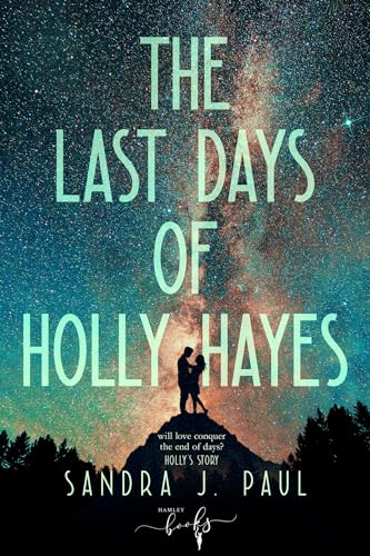 The Last Days of Holly Hayes von Hamley Books