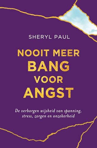 Nooit meer bang voor angst: de verborgen wijsheid van spanning, stress, zorgen en onzekerheid von AnkhHermes, Uitgeverij