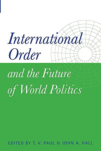 International Order and the Future of World Politics