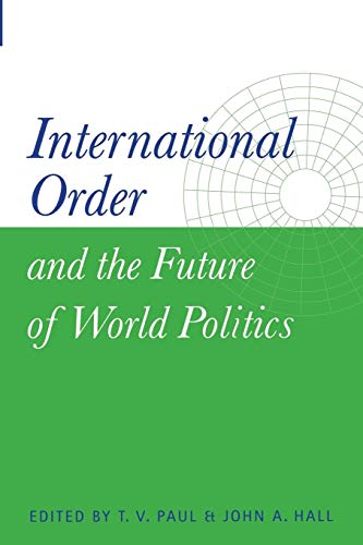 International Order and the Future of World Politics