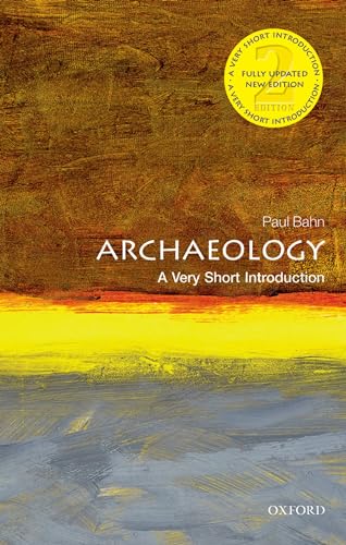 Archaeology: A Very Short Introduction (Very Short Introductions)