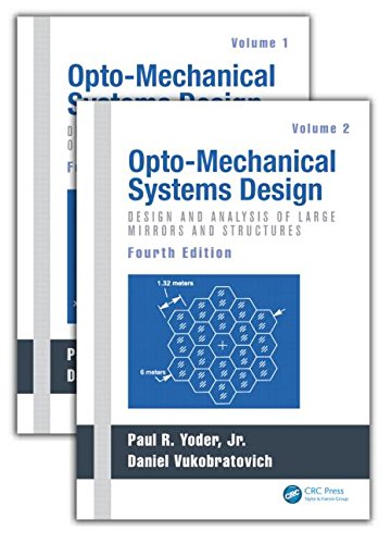 Opto-Mechanical Systems Design, Two Volume Set (2 Volume Set) von Taylor & Francis Inc