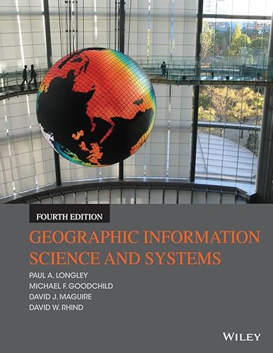 Geographic Information Science & Systems von Wiley