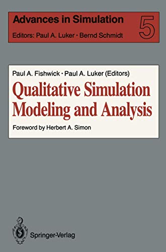 Qualitative Simulation Modeling and Analysis (Advances in Simulation, 5, Band 5) von Springer