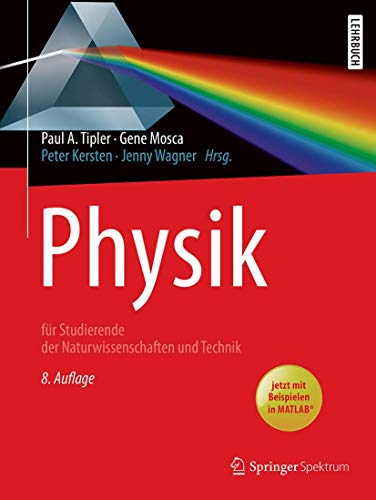 Physik: für Studierende der Naturwissenschaften und Technik von Springer Spektrum