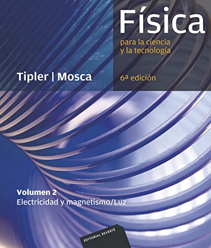 Física para la ciencia y la tecnología. Vol. 2, Electricidad y magnetismo, luz von -99999