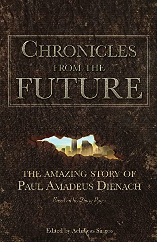 Chronicles From The Future: The amazing story of Paul Amadeus Dienach von Ingramcontent