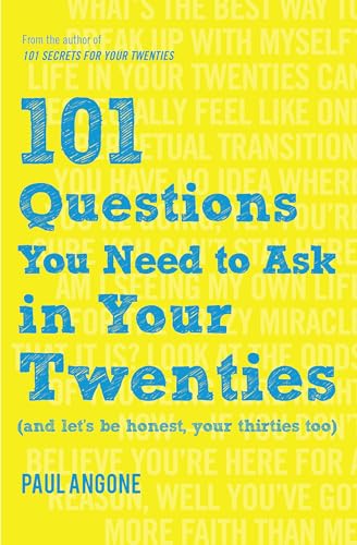 101 Questions You Need to Ask in Your Twenties: (and Let's Be Honest, Your Thirties Too) von Moody Publishers