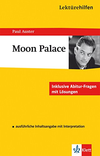 Klett Lektürehilfen Paul Auster - Moon Palace: Interpretationshilfe für Oberstufe und Abitur in englischer Sprache