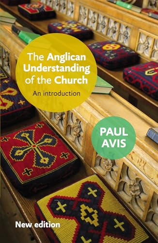 The Anglican Understanding of the Church: An Introduction