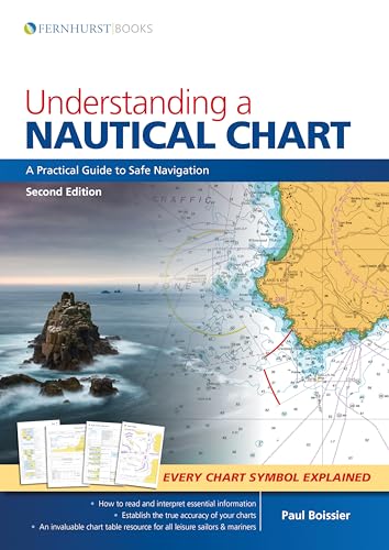 Understanding a Nautical Chart: A Practical Guide to Safe Navigation von Fernhurst Books