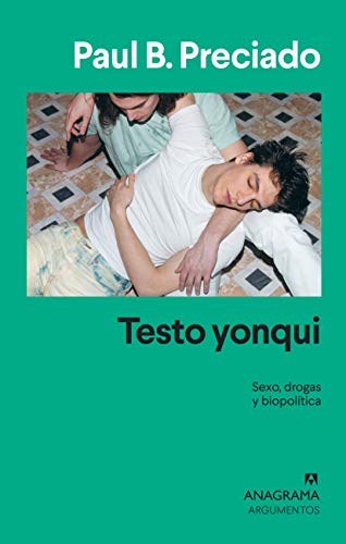 Testo yonqui (Argumentos, Band 542)