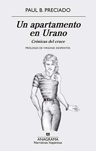 Un apartamento en Urano: Crónicas del cruce (Narrativas hispánicas, Band 625) von ANAGRAMA