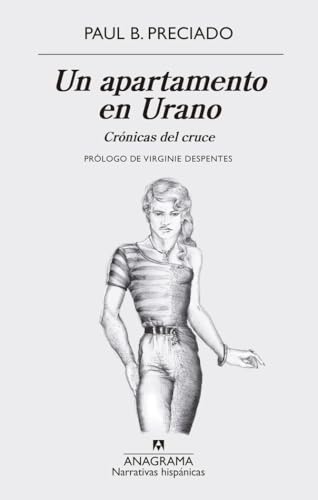 Un apartamento en Urano: Crónicas del cruce (Narrativas hispánicas, Band 625)