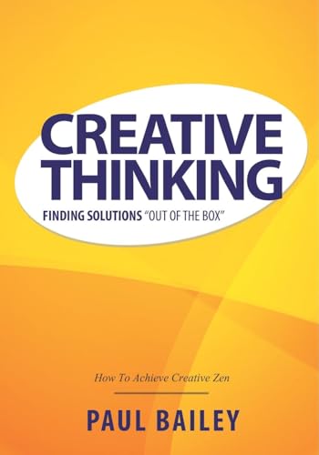 Creative Thinking: Finding Solutions Out of the Box von Speedy Publishing LLC