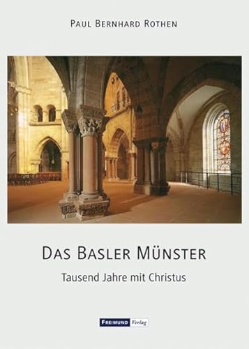 Das Basler Münster: Tausend Jahre mit Christus von Gesellschaft für Innere und Äußere Mission Abt. Freimund Verlag