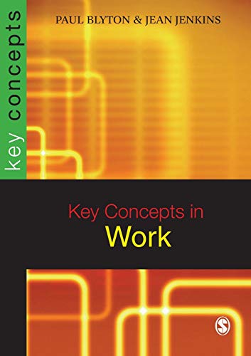 Key Concepts in Work (Sage Key Concepts Series)