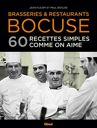 Brasseries & Restaurants Bocuse: 60 recettes simples comme on aime von GLENAT