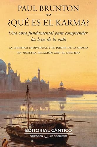 ¿Qué es el karma?: La libertad individual y el poder de la Gracia en nuestra relación con el destino (Luz de Oriente) von Editorial Cántico