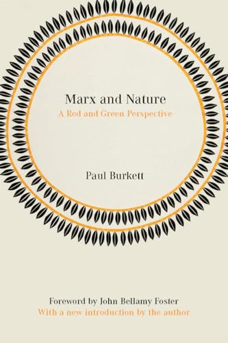 Marx and Nature: A Red and Green Perspective von Haymarket Books