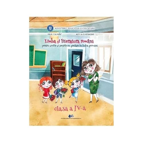 Limba Si Literatura Romana Pentru Scolile Si Sectiile Cu Predare In Limba Germana. Manual . Clasa 4 von Didactica Si Pedagogica