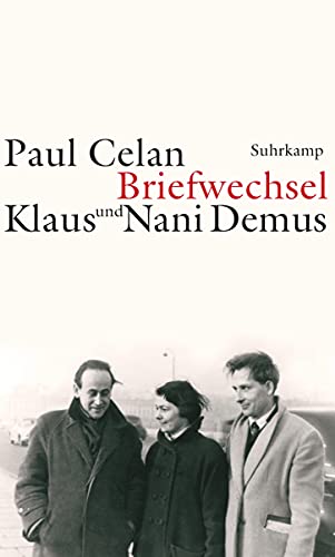 Briefwechsel: Mit einer Auswahl aus dem Briefwechsel zwischen Gisèle Celan-Lestrange und Klaus und Nani Demus Briefwechsel: Mit einer Auswahl aus dem Briefwechsel zwischen Gisèle Celan-Lestrange und Klaus und Nani Demus