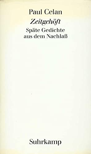 Zeitgehöft: Späte Gedichte aus dem Nachlaß von Suhrkamp Verlag AG