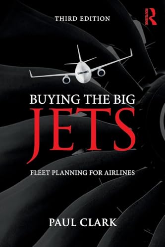 Buying the Big Jets: Fleet Planning for Airlines von Routledge