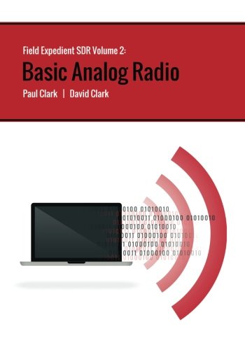 Field Expedient SDR: Basic Analog Radio (black and white version)
