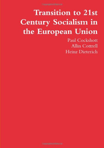 Transition to 21st Century Socialism in the European Union von lulu.com