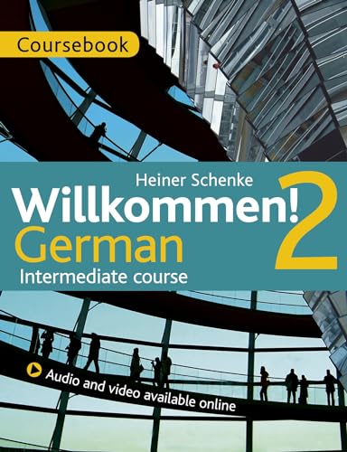 Willkommen! 2 German Intermediate course: Coursebook von Hodder Education Publishers