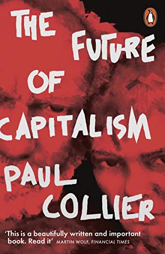 The Future of Capitalism: Facing the New Anxieties von Penguin Books Ltd (UK)
