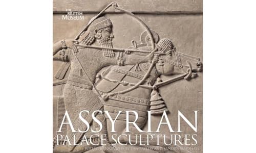 Assyrian Palace Sculptures Assyrian Palace Sculptures