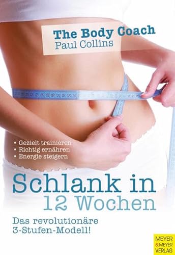 Schlank in 12 Wochen (The Body Coach)