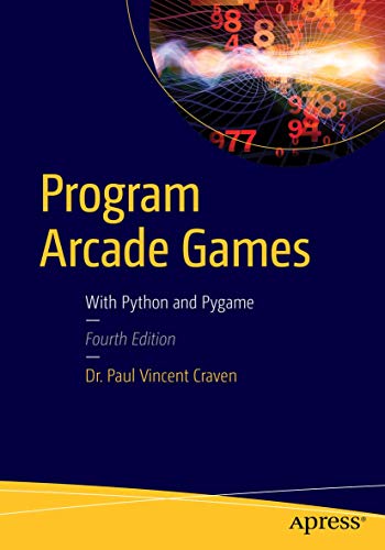 Program Arcade Games: With Python and Pygame von Apress