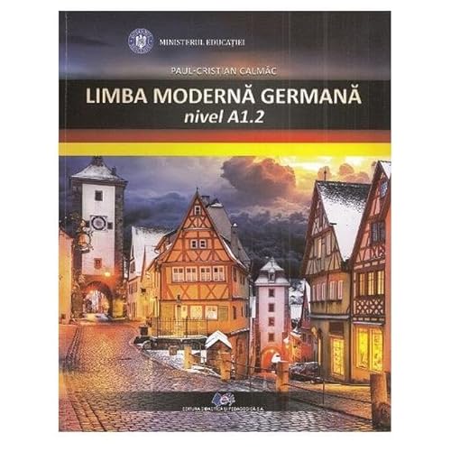 Limba Moderna Germana. Nivel A1.2. Manual von Didactica Si Pedagogica