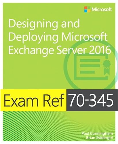 Exam Ref 70-345 Designing and Deploying Microsoft Exchange Server 2016 von Microsoft