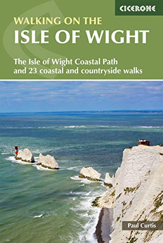 Walking on the Isle of Wight: The Isle of Wight Coastal Path and 23 coastal and countryside walks (Cicerone guidebooks) von Cicerone Press