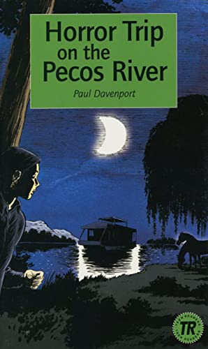Horror Trip on the Pecos River (Level 2): Englische Lektüre für das 3. Lernjahr